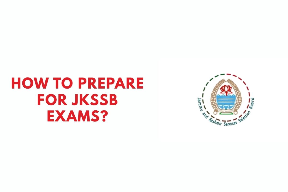How to Prepare for JKSSB Exams