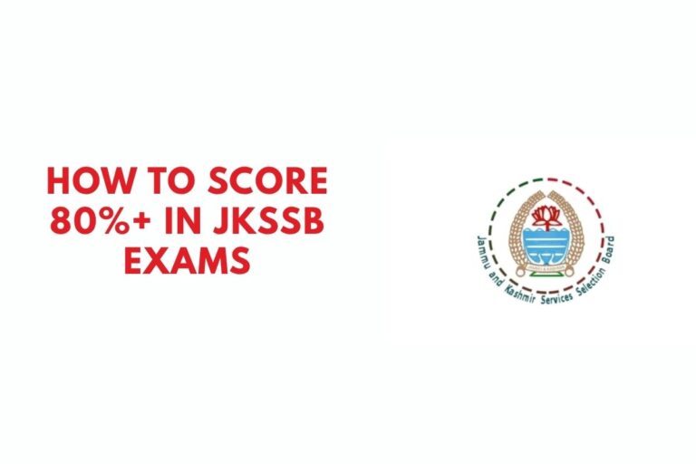 How to Score 80%+ in JKSSB Exams